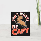 Don't Worry Be Capy Funny Cute Capybara Animal Lov Kaart (Voorkant)