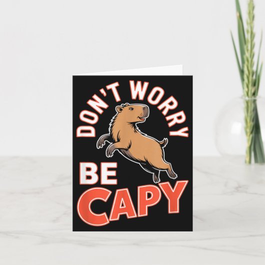 Don't Worry Be Capy Funny Cute Capybara Animal Lov Kaart (Voorkant)
