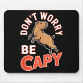 Don't Worry Be Capy Funny Cute Capybara Animal Lov Muismat (Voorkant)
