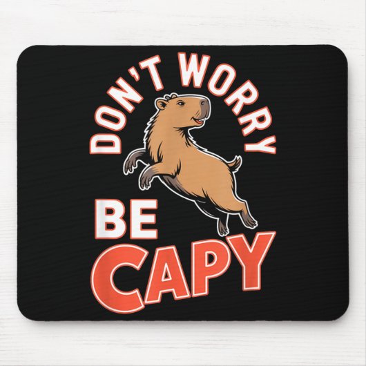 Don't Worry Be Capy Funny Cute Capybara Animal Lov Muismat (Voorkant)