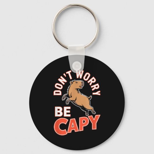 Don't Worry Be Capy Funny Cute Capybara Animal Lov Sleutelhanger (Voorkant)