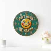 Don't Worry Be Happy Grote Klok (Huis)