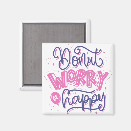 Don't worry be happy, quotes motivational magneet (Voorkant / Achterkant)