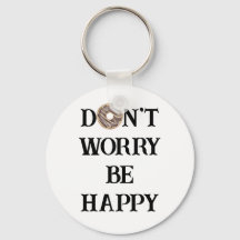 Don't Worry Be Happy Typografie Sleutelhanger