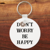 Don't Worry Be Happy Typografie Sleutelhanger (Voorkant)