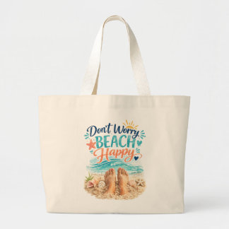 Don't Worry Beach Happy Grote Tote Bag