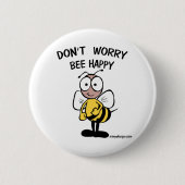 Don't Worry Bee Happy Buttons (Voorkant)