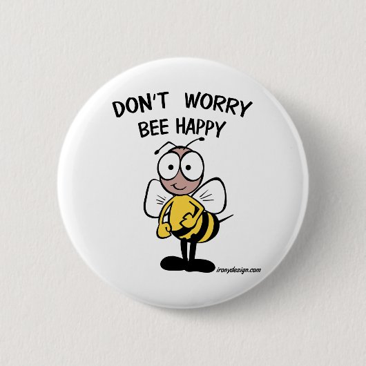 Don't Worry Bee Happy Buttons (Voorkant)