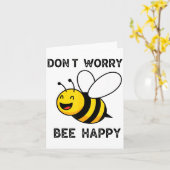 Don't Worry Bee Happy Cute Funny Sitive Quote Kaart (Gele Bloem)