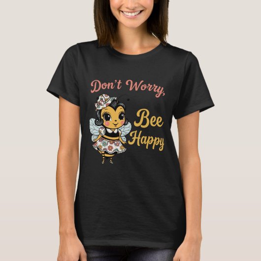 Don't Worry "Bee Happy"  T-shirt (Voorkant)