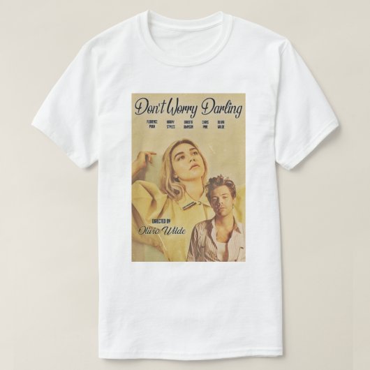 Dont Worry Darling T-shirt (Design voorkant)
