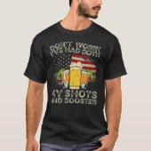 Don't Worry Had Both My Shots 2 T-shirt (Voorkant)