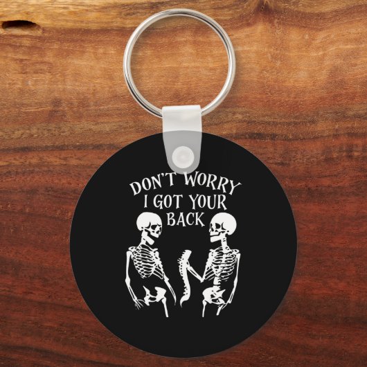 Dont Worry I Got Your Back _2  Sleutelhanger (Voorkant)