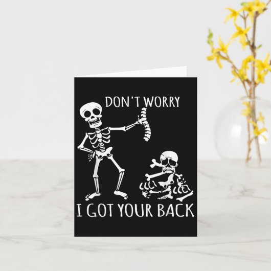Don't Worry I Got Your Back - Funny Skeletons Puns Kaart (Gele Bloem)