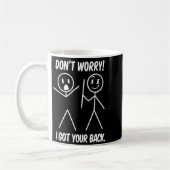 Dont Worry I Got Your Back Funny Stick People Quot Koffiemok (Links)