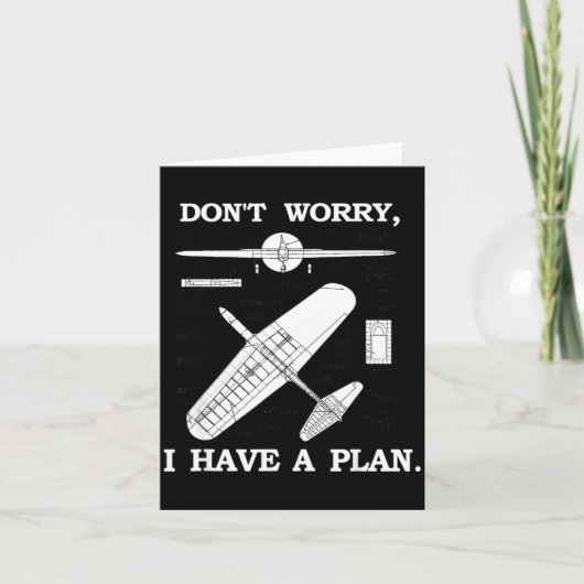 Don't Worry, I Have A Plan. Funny Airplane Model P Kaart (Voorkant)