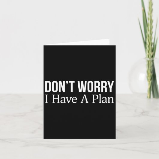 Don't Worry I Have A Plan - Kaart (Voorkant)