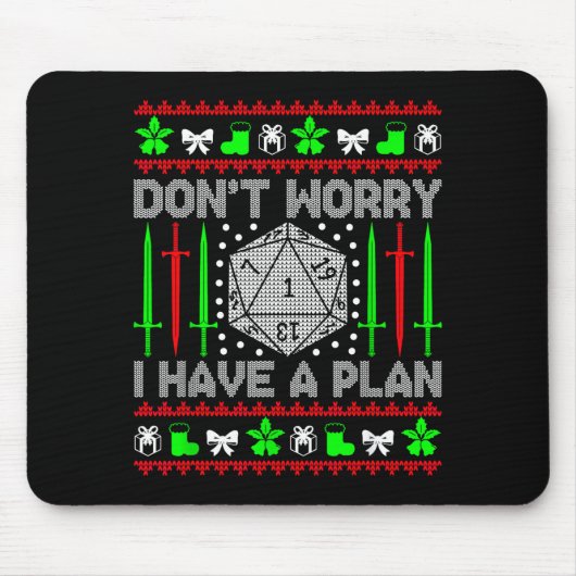 Don't Worry I Have Plan Christmas D20 Ugly Tableto Muismat (Voorkant)
