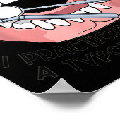 Don't Worry I Practiced This On A Tydont Once Dent Poster (Hoek)