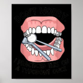 Don't Worry I Practiced This On A Tydont Once Dent Poster (Voorkant)