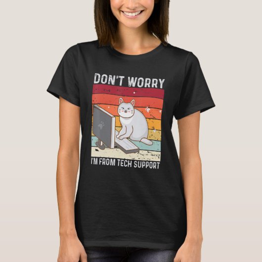 Don't Worry I'm From Tech Support Funny Cat Retro T-shirt (Voorkant)