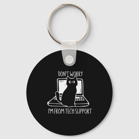 Don't Worry I'm From Tech Suprt Funny Cat  Sleutelhanger (Voorkant)