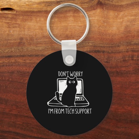 Don't Worry I'm From Tech Suprt Funny Cat Sleutelhanger (Voorkant)