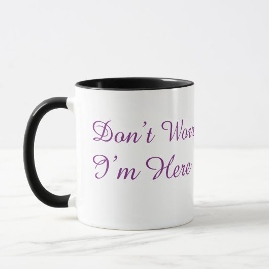 Don't Worry I'm Here Minimalist Purple Script Coff Mok (Links)