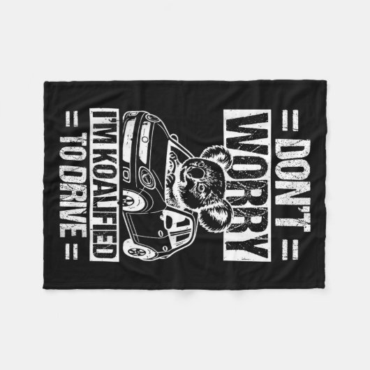 Don't Worry I'm Koalified To Drive Funny New Drive Fleece Deken (Voorkant (Horizontaal))