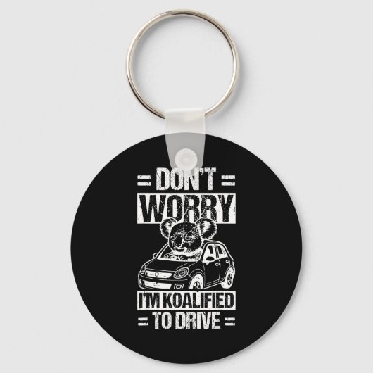 Don't Worry I'm Koalified To Drive Funny New Drive Sleutelhanger (Voorkant)