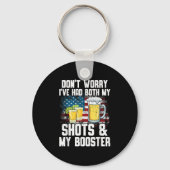 Don't Worry I've Had Both My Shots & Booster F Sleutelhanger (Voorkant)
