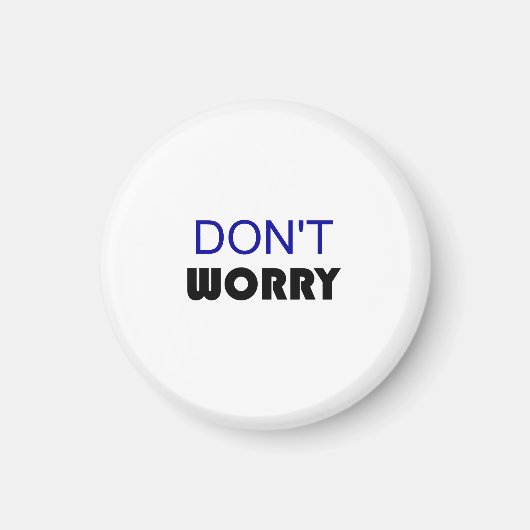 DONT WORRY MAGNEET (Voorkant)