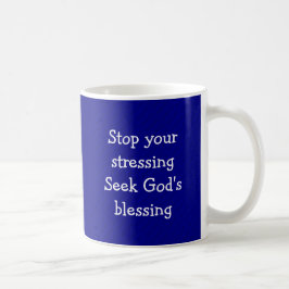 DONT WORRY STOP STRESSING Christelijke BLAUW Koffiemok