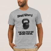 Dont Worry T-shirt (Voorkant)