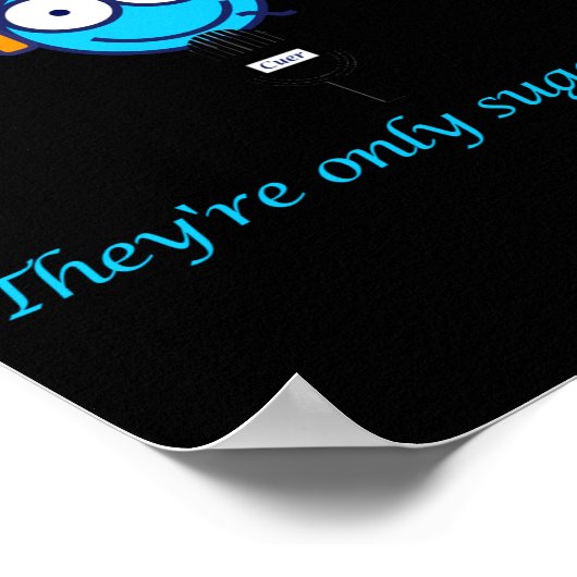 Dont Worry Theyre Only Suggestions For Cuers  Poster (Hoek)