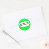 Dont Yell mij onderbetaald Ronde Sticker (Envelop)