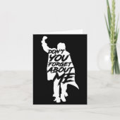 Don't You Forget About Me Long Sleeve  Kaart (Voorkant)