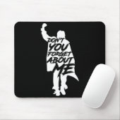 Don't You Forget About Me Long Sleeve  Muismat (Met muis)