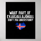 Dont You Understand Volcano Iceland  Poster (Voorkant)