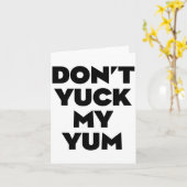 Don't Yuck My Yum Kaart (Gele Bloem)