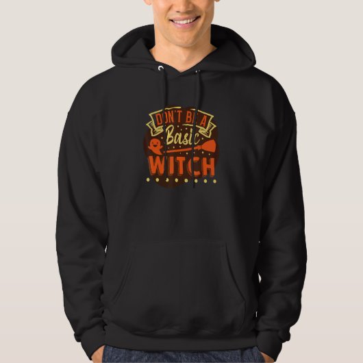 Donu2019t is een gewone heks hoodie (Voorkant)