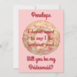 Donut and Pink Sprinkles zal je mijn Bridesmaid zi Kaart