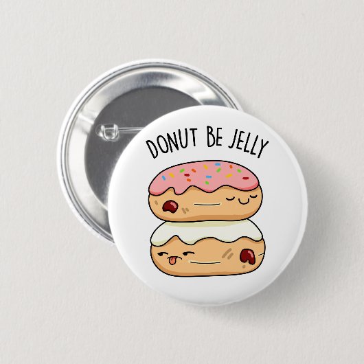 Donut be Jelly Funny Donut Pun Ronde Button 5,7 Cm (Voorkant /achterkant)