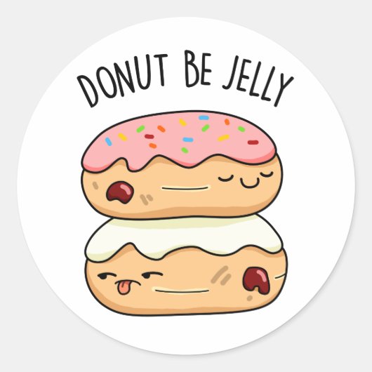 Donut be Jelly Funny Donut Pun Ronde Sticker (Voorkant)