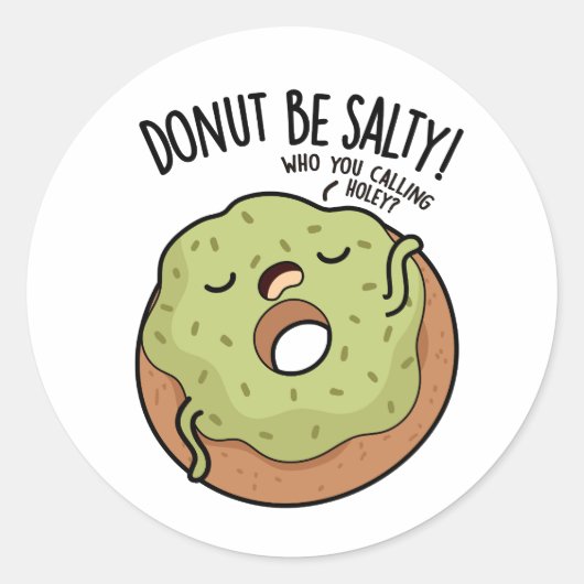 Donut Be Salty Funny Donut Pun Ronde Sticker (Voorkant)