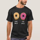 Donut Before After Makeup Sarcastic Doughnut Fast  T-shirt (Voorkant)