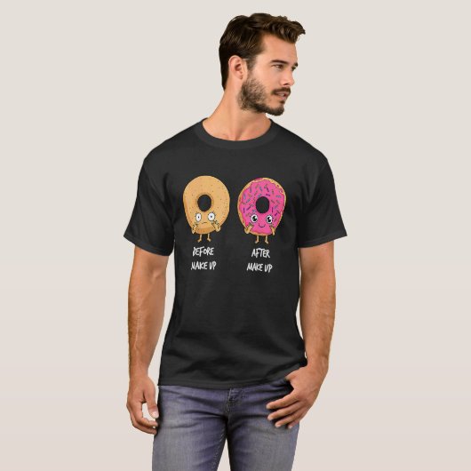 Donut Before After Makeup Sarcastic Doughnut Fast  T-shirt (Voorkant volledig)