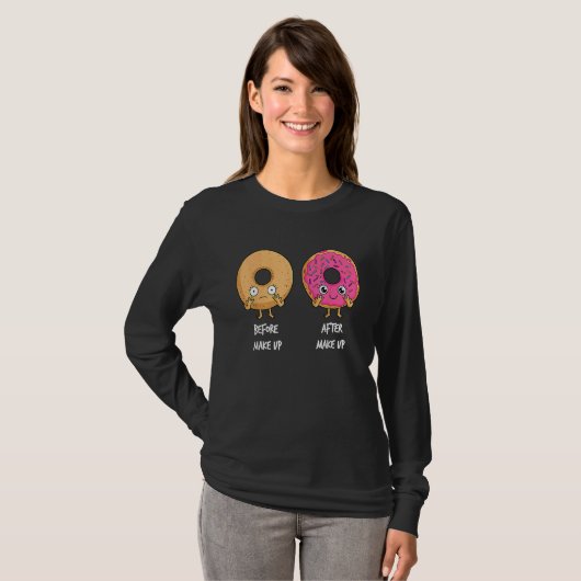 Donut Before After Makeup Sarcastic Doughnut Fast  T-shirt (Voorkant volledig)