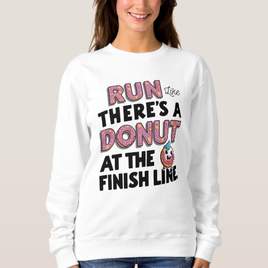 Donut bij de Finish Line Funny Fitness Motivation Trui (Voorkant)