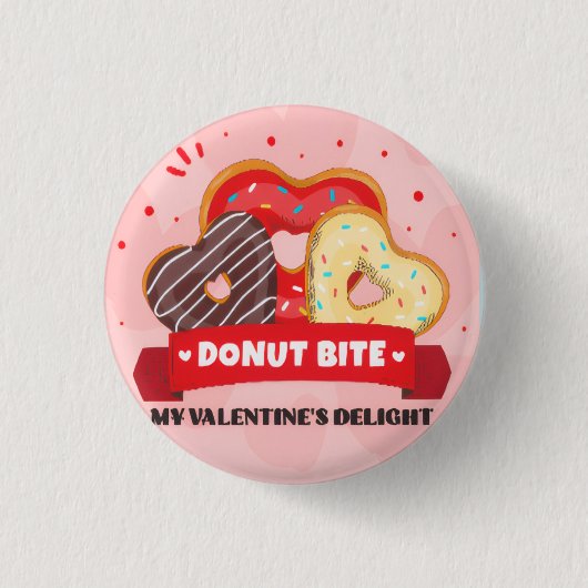 Donut Bite My Valentine Day Pin Button —Cute Patch (Voorkant)